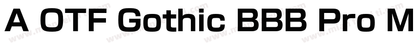 A OTF Gothic BBB Pro Mediu字体转换